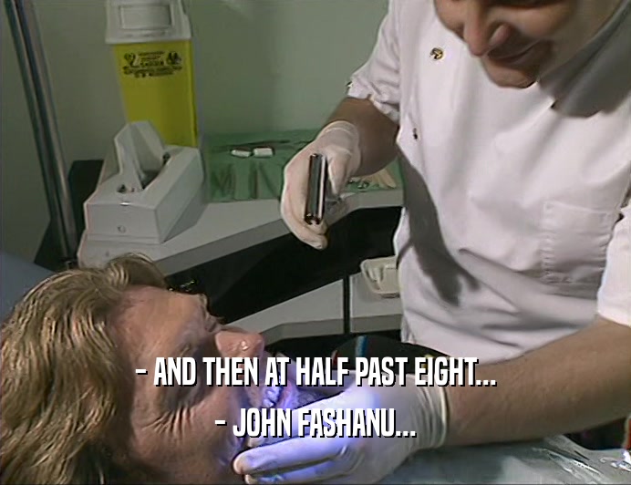- AND THEN AT HALF PAST EIGHT... - JOHN FASHANU... 