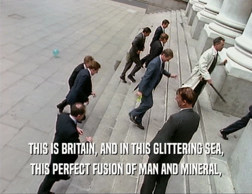 THIS IS BRITAIN, AND IN THIS GLITTERING SEA, THIS PERFECT FUSION OF MAN AND MINERAL, 