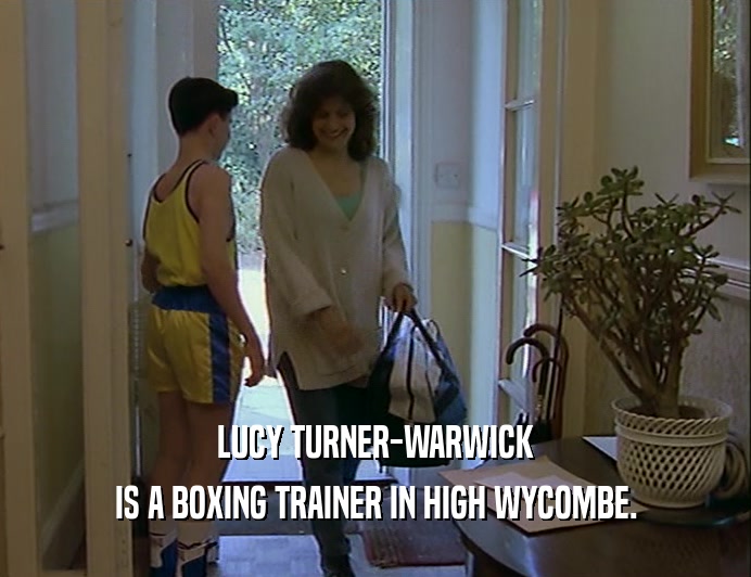 LUCY TURNER-WARWICK IS A BOXING TRAINER IN HIGH WYCOMBE. 