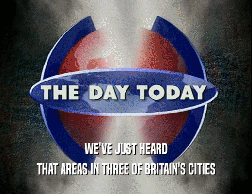 WE'VE JUST HEARD THAT AREAS IN THREE OF BRITAIN'S CITIES 