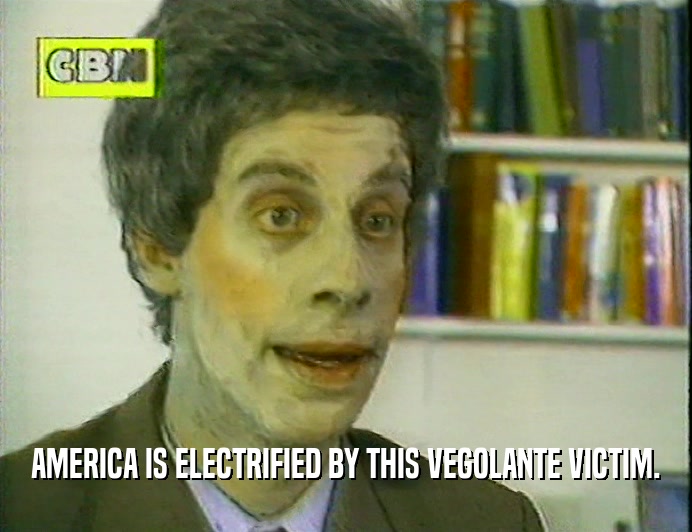 AMERICA IS ELECTRIFIED BY THIS VEGOLANTE VICTIM.
  