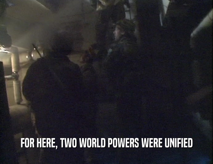 FOR HERE, TWO WORLD POWERS WERE UNIFIED  