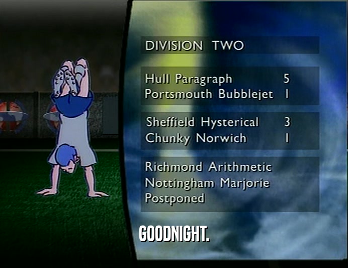 GOODNIGHT.  