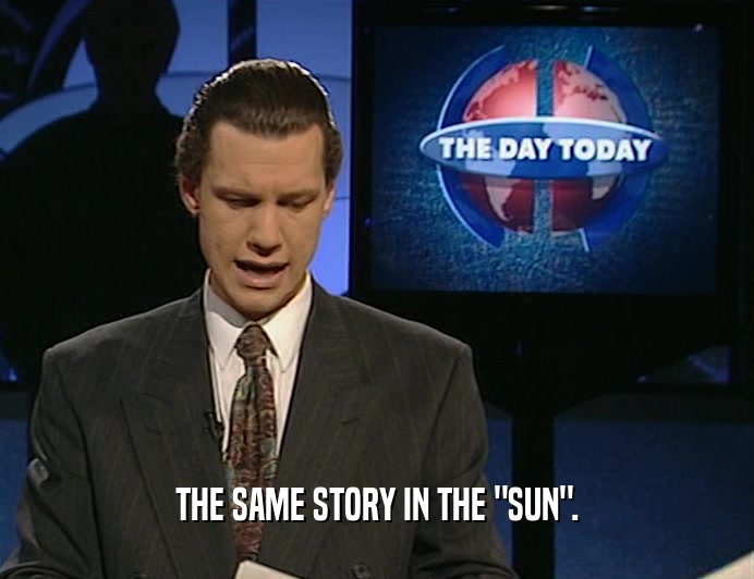 THE SAME STORY IN THE 