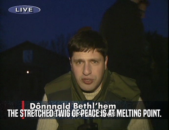 THE STRETCHED TWIG OF PEACE IS AT MELTING POINT.  