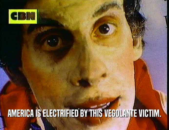 AMERICA IS ELECTRIFIED BY THIS VEGOLANTE VICTIM.
  