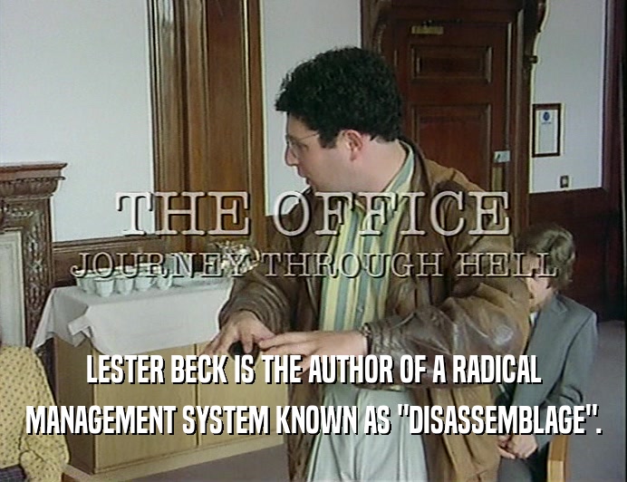 LESTER BECK IS THE AUTHOR OF A RADICAL MANAGEMENT SYSTEM KNOWN AS 