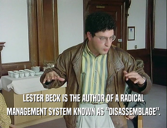 LESTER BECK IS THE AUTHOR OF A RADICAL MANAGEMENT SYSTEM KNOWN AS 