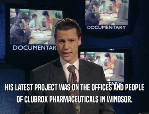 HIS LATEST PROJECT WAS ON THE OFFICES AND PEOPLE OF CLUBROX PHARMACEUTICALS IN WINDSOR. 