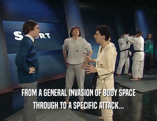 FROM A GENERAL INVASION OF BODY SPACE
 THROUGH TO A SPECIFIC ATTACK...
 