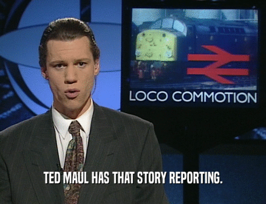 TED MAUL HAS THAT STORY REPORTING.  