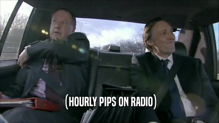 (HOURLY PIPS ON RADIO)  