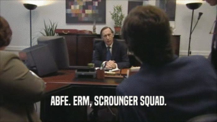 ABFE. ERM, SCROUNGER SQUAD.  