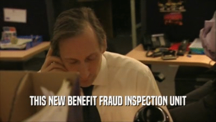 THIS NEW BENEFIT FRAUD INSPECTION UNIT
  