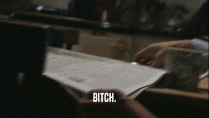 BITCH.  