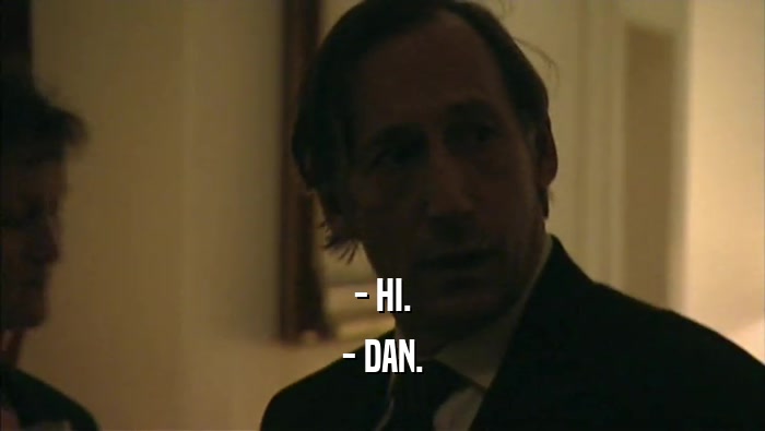 - HI. - DAN. 