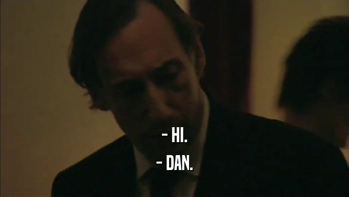 - HI. - DAN. 