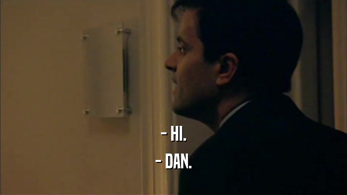 - HI. - DAN. 
