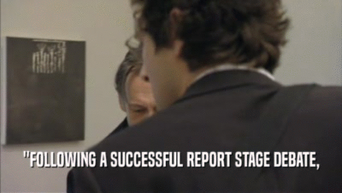 ''FOLLOWING A SUCCESSFUL REPORT STAGE DEBATE,  