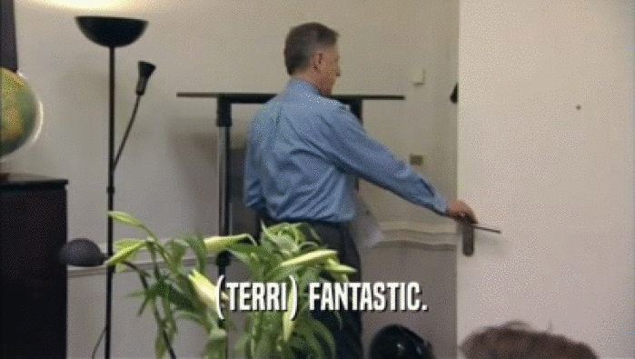 (TERRI) FANTASTIC.  