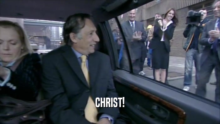 CHRIST!  