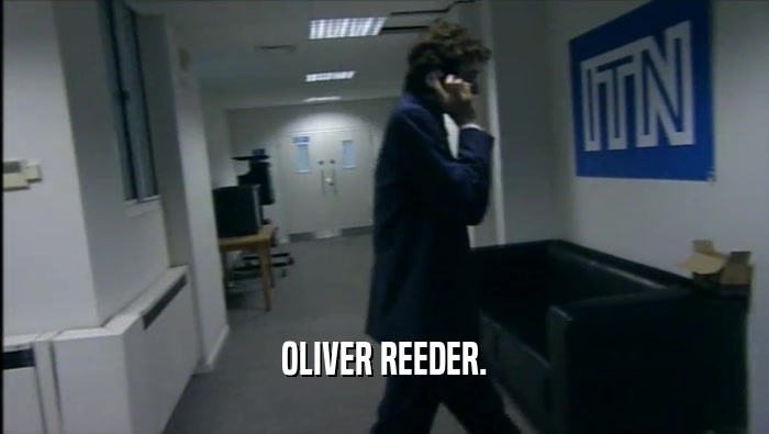 OLIVER REEDER.  