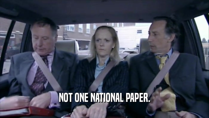 NOT ONE NATIONAL PAPER.  