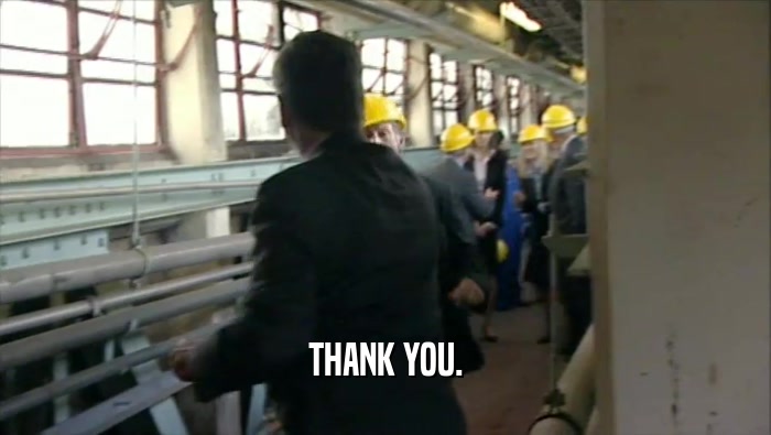 THANK YOU.  