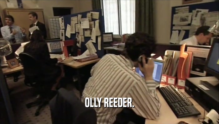 OLLY REEDER.  
