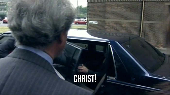 CHRIST!  