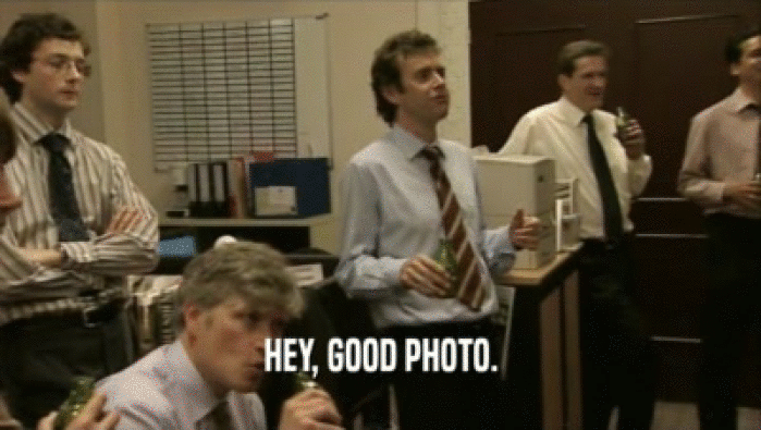 HEY, GOOD PHOTO.  