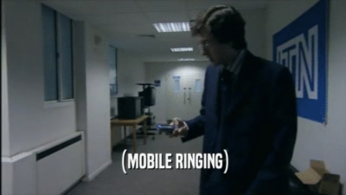 (MOBILE RINGING)  