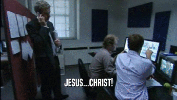 JESUS...CHRIST!  