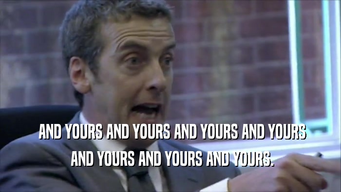  AND YOURS AND YOURS AND YOURS AND YOURS  AND YOURS AND YOURS AND YOURS. 