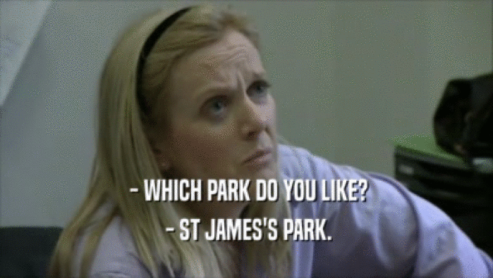 - WHICH PARK DO YOU LIKE?  - ST JAMES'S PARK. 