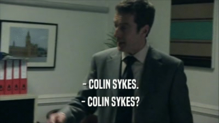  - COLIN SYKES.  - COLIN SYKES? 