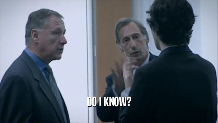 DO I KNOW?  