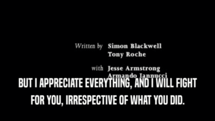 BUT I APPRECIATE EVERYTHING, AND I WILL FIGHT FOR YOU, IRRESPECTIVE OF WHAT YOU DID. 