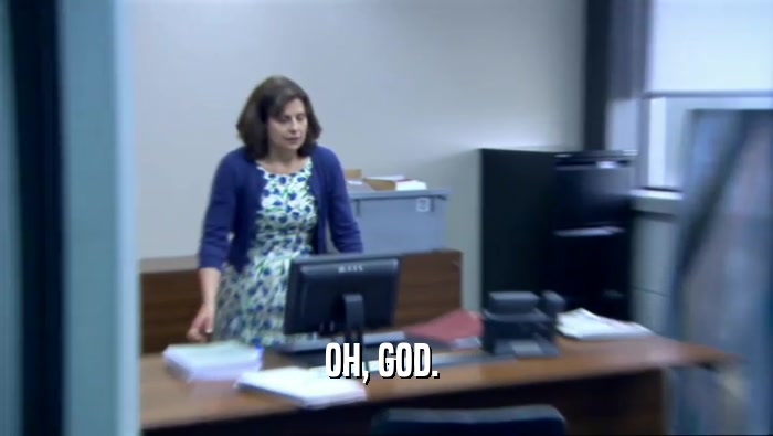 OH, GOD.   