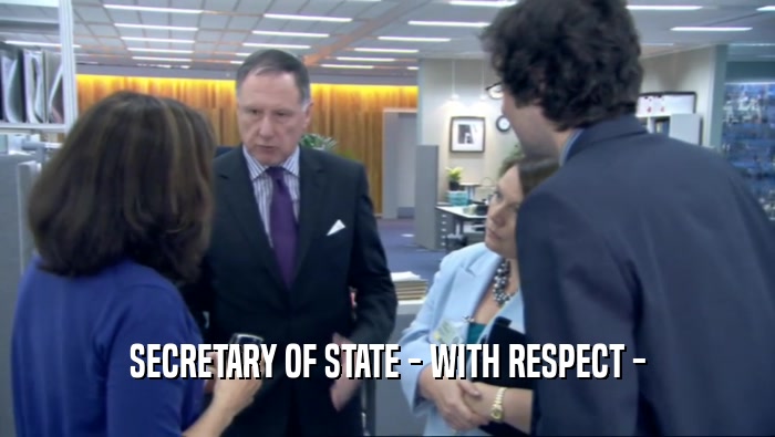 SECRETARY OF STATE - WITH RESPECT -  