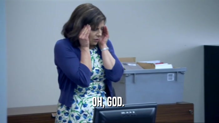 OH, GOD.   