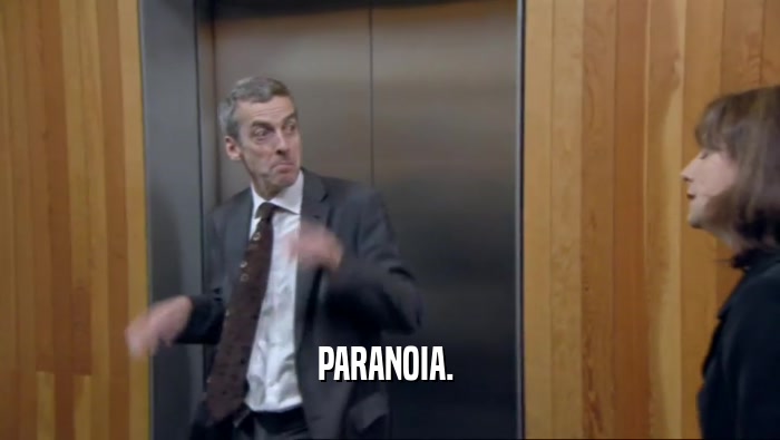 PARANOIA.   