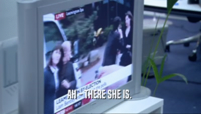 AH - THERE SHE IS.   