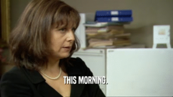 THIS MORNING.   