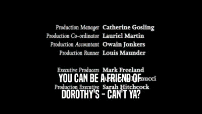 YOU CAN BE A FRIEND OF  DOROTHY'S - CAN'T YA? 