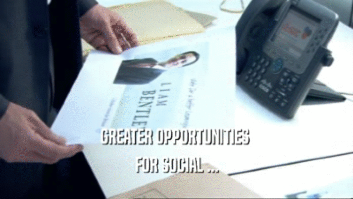 GREATER OPPORTUNITIES 
 FOR SOCIAL ...
 