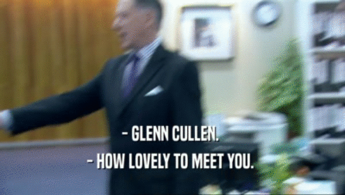 - GLENN CULLEN.   - HOW LOVELY TO MEET YOU.