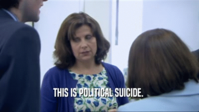 THIS IS POLITICAL SUICIDE.   