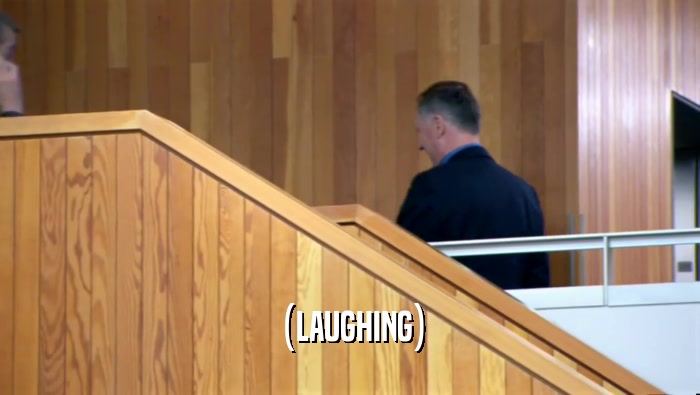 (LAUGHING)  