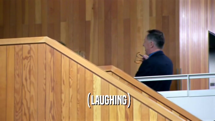 (LAUGHING)  